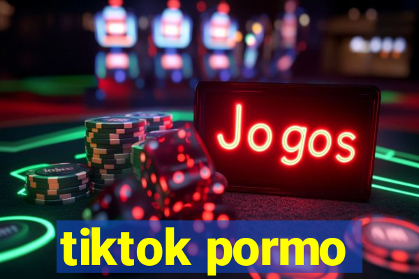 tiktok pormo